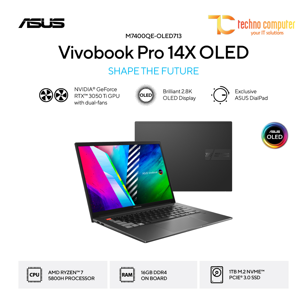 ASUS VivoBook Pro 14X OLED [M7400QE-OLED713] Ryzen 7-5800H/RAM 16GB/SSD 1TB/RTX 3050 Ti/Win11
