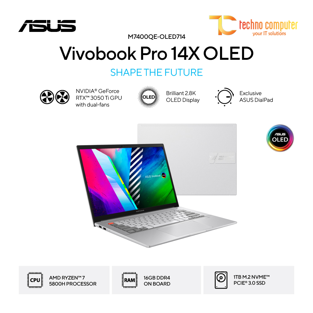 ASUS VivoBook Pro 14X OLED [M7400QE-OLED714] Ryzen 7-5800H/RAM 16GB/SSD 1TB/RTX 3050 Ti/Win11